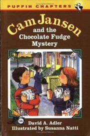 Cover of: Cam Jansen and the Chocolate Fudge Mystery (Cam Jansen Adventure)