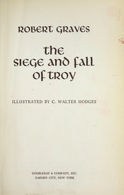 Cover of: The siege and fall of Troy
