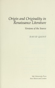Cover of: Origin and originality in Renaissance literature: versions of the source