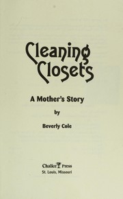 Cleaning closets by Beverly Cole