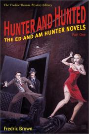 Cover of: Hunter and hunted: the Ed and Am Hunter novels
