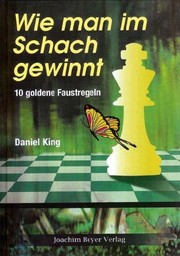 Cover of: Wie man im Schach gewinnt: 10 goldene Faustregeln