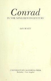 Cover of: Conrad in the nineteenth century by Ian P. Watt
