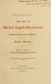 Cover of: The art of Michel' Angelo Buonarroti: as illustrated by the various collections in the British Museum.