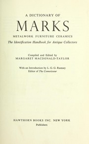 Cover of: A dictionary of marks: metalwork, furniture, ceramics: the identification handbook for antique collectors.
