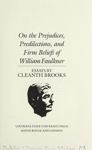 Cover of: On the prejudices, predilections, and firm beliefs of William Faulkner: essays