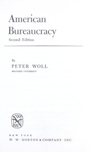 Cover of: American bureaucracy by Peter Woll