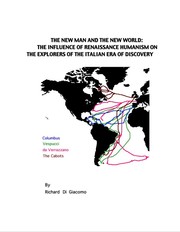 Cover of: THE NEW MAN AND THE NEW WORLD: THE INFLUENCE OF RENAISSANCE HUMANISM ON THE EXPLORERS OF THE ITALIAN ERA OF DISCOVERY