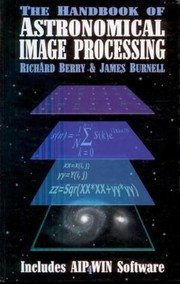 Cover of: The Handbook of Astronomical Image Processing