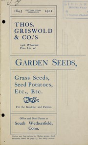 Cover of: Thos. Griswold & Co.'s 1902 wholesale price list of garden seeds, grass seeds, seed potatoes, etc., etc