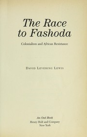 Cover of: The race to Fashoda: colonialism and African resistance