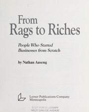 Cover of: From rags to riches: people who started businesses from scratch