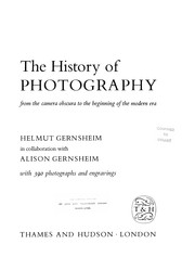 Cover of: The history of photography: from the camera obscura to the beginning of the modern era