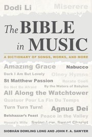 Cover of: The Bible in Music: a dictionary of songs, works, and more