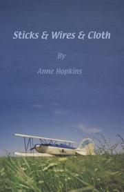 Sticks & wires & cloth by Anne Hopkins