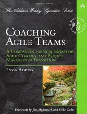 Coaching agile teams by Lyssa Adkins