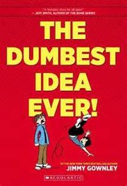 Cover of: The Dumbest Idea Ever by 