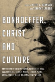 Cover of: Bonhoeffer, Christ and Culture