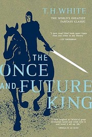 Cover of: The once and future king. by T. H. White