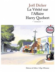 Cover of: La vérité sur l'affaire Harry Quebert: a roman by 