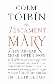 The testament of Mary by Colm Tóibín