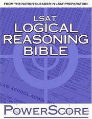 Cover of: The PowerScore LSAT Logical Reasoning Bible: A Comprehensive System for Attacking the Logical Reasoning Section of the LSAT