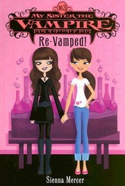 Cover of: My Sister the Vampire #3: Re-Vamped! (My Sister the Vampire)
