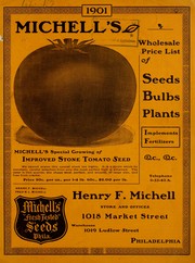 Cover of: Michell's wholesale price list of seeds, bulbs, plants, implements, fertilizers, &c., &c