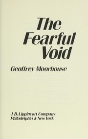 The fearful void by Geoffrey Moorhouse