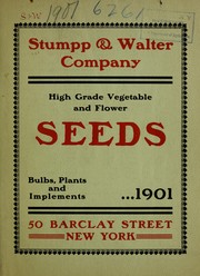Cover of: High grade vegetable and flower and seeds: bulbs, plants and implements