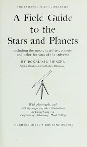 Cover of: A field guide to the stars and planets: including the moon, satellites, comets, and other features of the universe