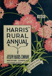 Cover of: Harris' rural annual and catalogue of Moreton Farm seeds for 1901