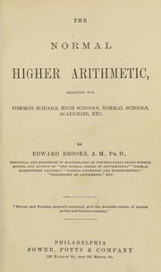 Cover of: The normal higher arithmetic designed for common schools, high schools, normal schools, academies, etc