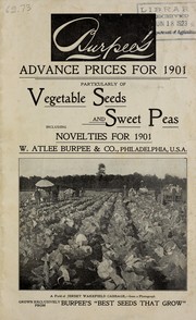 Cover of: Burpee's advance prices for 1901: particularly of vegetable seeds and sweet peas including novelties for 1901