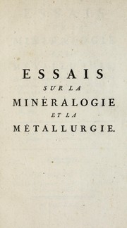Cover of: Essais sur la minéralogie et la métallurgie