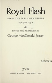Cover of: Royal Flash: from the Flashman papers, 1842-43 and 1847-48