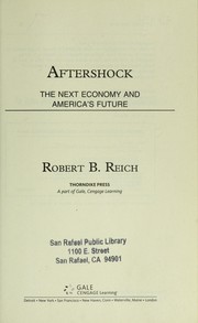 Cover of: Aftershock: the next economy and America's future