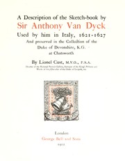 Cover of: A description of the sketch-book by Sir Anthony Van Dyck, used by him in Italy, 1621-1627, and preserved in the collection of the Duke of Devonshire, K.G., at Chatsworth