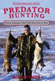 Cover of: Predator hunting: proven strategies that work from east to west