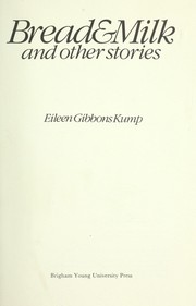 Cover of: Bread and milk, and other stories