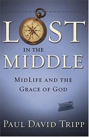 Cover of: Lost in the Middle: Midlife and the Grace of God
