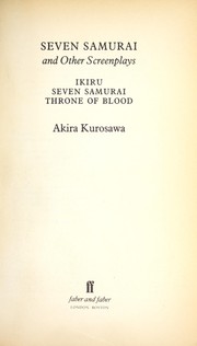 Seven Samurai and other screenplays by Akira Kurosawa