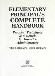 Cover of: Elementary principal's complete handbook: practical techniques & materials for inservice administrators