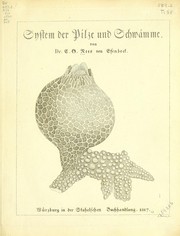 Cover of: Das System der Pilze und Schwèamme by Christian Gottfried Daniel Nees von Esenbeck