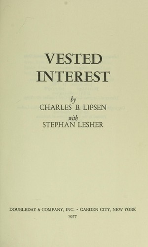 Vested interest by Charles B. Lipsen