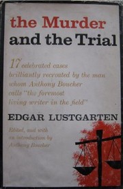 Cover of: The murder and the trial. by Edgar Lustgarten