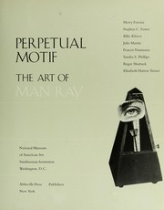 Cover of: Perpetual motif : the art of Man Ray