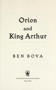 Orion and King Arthur by Ben Bova