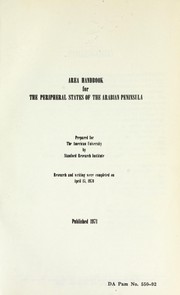 Area handbook for the Peripheral States of the Arabian Peninsula by Stanford Research Institute.