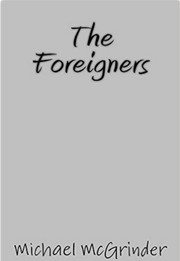 The Foreigners by Michael McGrinder